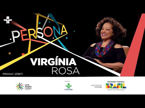 Persona | Virgínia Rosa | 21/07/2024