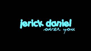Jerick Daniel - Over You
