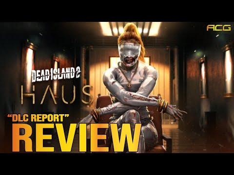 Dead Island 2 Haus DLC Review | DLC Report #3