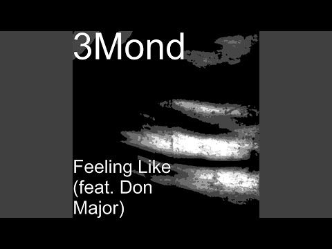 Feeling Like (feat. Don Major)