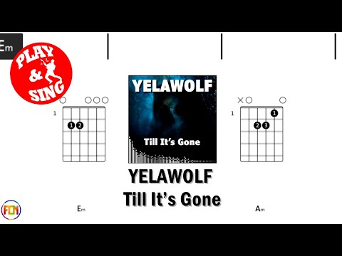 Till It's Gone - Yelawolf