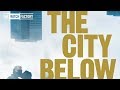 The City Below 2010 Trailer Nicolette Krebitz Robert Hunger Bühler Mark Waschke