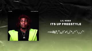 Lil Keed - It&#39;s Up Freestyle (Prod. Jetsonmade)