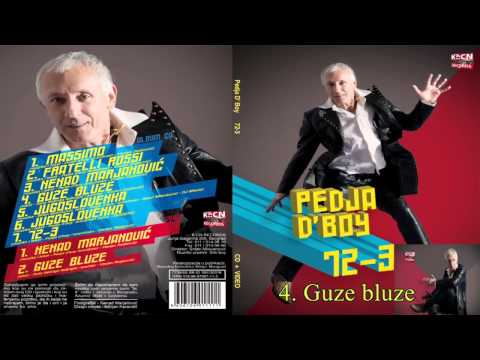 Pedja d'boy - Guze bluze - (Audio 2010)
