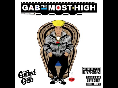 Gifted Gab - Gab The Most High [Full Album]
