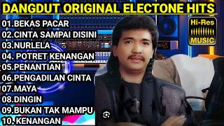Download lagu DANGDUT SLOW ORIGINAL ELECTONE TERBAIK FULL BASS ORGEN TUNGGAL ALBUM BEKAS PACAR DANGDUT ELECTONE mp3