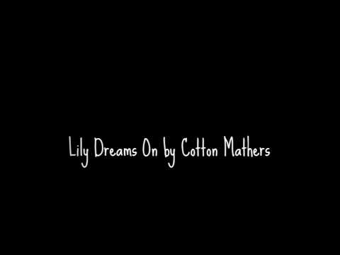 Lily Dreams On by Cotton Mather