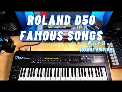 Roland D 50 Famous Songs and Sounds – Part 3 (Jarre Edition)