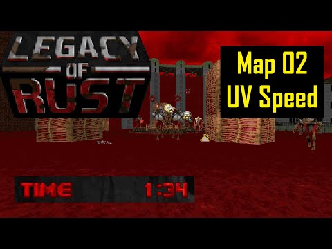 Legacy of Rust: MAP02 (Sanguine Wastes) - UV Speed (1:34)