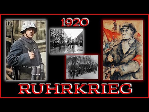 1920: Bürgerkrieg an der Ruhr - Reichswehr gegen Rote Ruhrarmee
