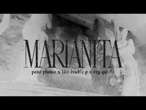 marianita - Peso Pluma, Tito Double P, Rey Quinto (Lyric Video)