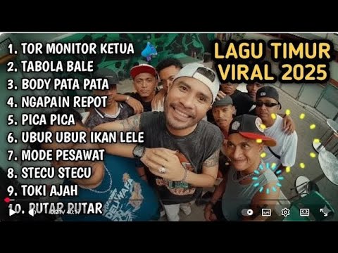 LAGU TIMUR VIRAL 2025 || TOR MONITOR KETUA || TABOLA BALE || BODY PATA || NGAPAIN REPOT, PICA PICA