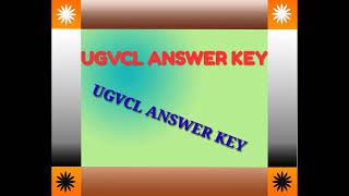 UGVCL ANSWER KEY UGVVL  આન્સર કી