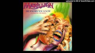 He Knows You Know - Marillion