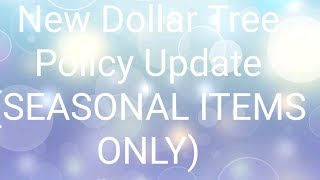 Update New Seasonal Return Policy Dollar Tree, From Alexa👍