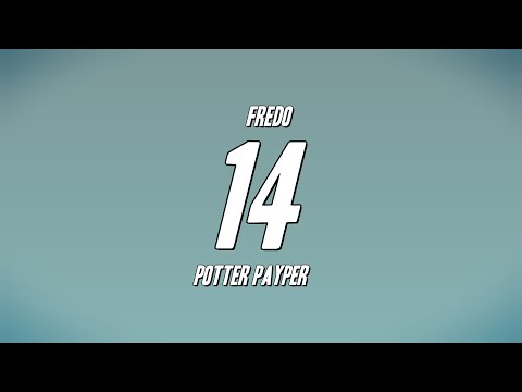 Fredo - 14 ft. Potter Payper (Lyrics)