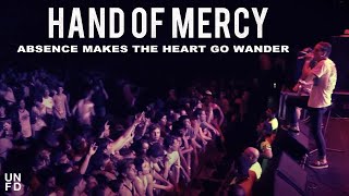 Hand Of Mercy - Absence Makes The Heart Go Wander [Official Music Video]