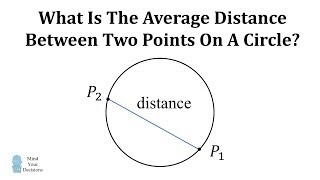 What Is The Average Distance Of Two Points On A Circle?