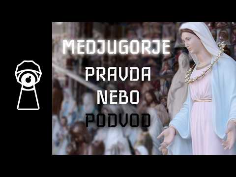 Zjevení v Medjugorje, pravda nebo podvod