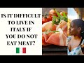IS IT POSSIBLE TO BE VEGAN VEGETARIAN IN ITALY I WILL SHARE MY EXPERIENCE WITH YOU