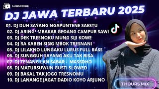 Download lagu DJ JAWA TERBARU  2025 FULL BASS - DJ DUH SAYANG NGAPUNTENE SAESTU🎶DJ SABAR FULL ALBUM VIRAL TERBARU mp3