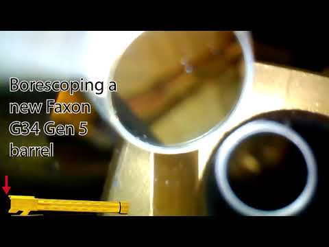 Borescoping a new Faxon G34 Gen5 threaded barrel