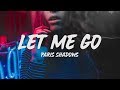 Paris Shadows - Let Me Go (Lyrics)