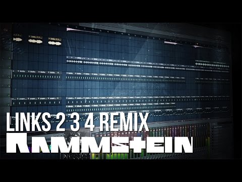 Rammstein - Links 2 3 4 Remix (FL Studio)