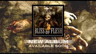 BLISS OF FLESH - New Album 