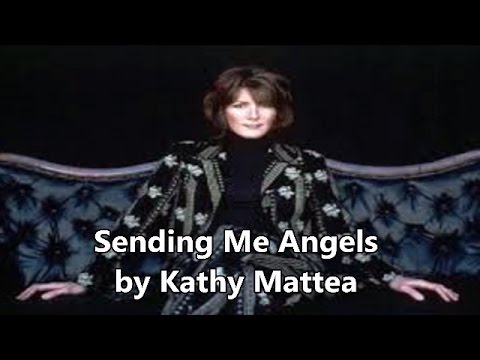 Sending Me Angels - Kathy Mattea