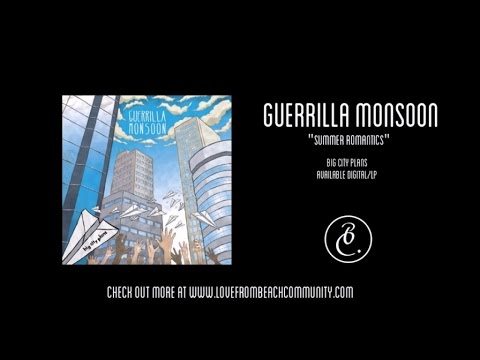 Guerrilla Monsoon - Summer Romantics