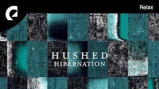 Hushed - Hibernation
