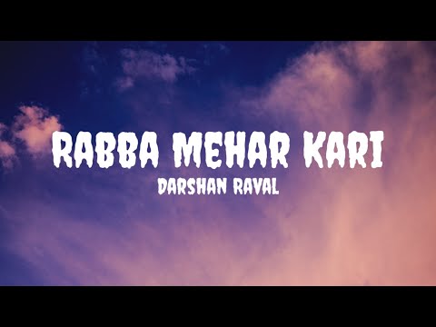 Darshan Raval - Rabba Mehar Kari (Lyrics) 