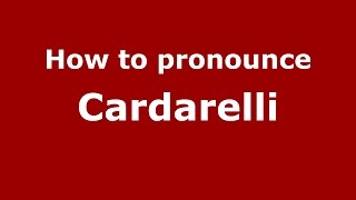 How to pronounce Cardarelli