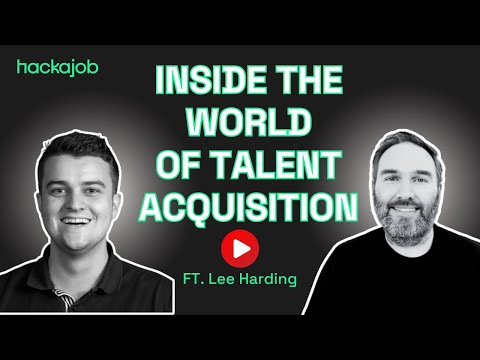 Inside the World of Talent Acquisition ft Lee Harding