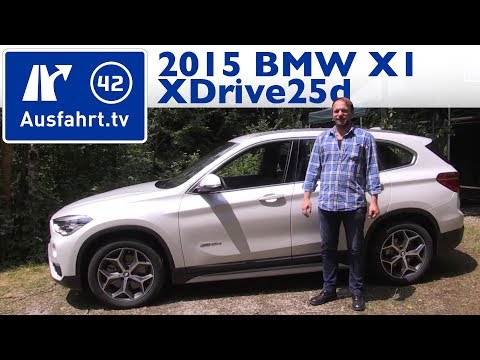 2015 BMW X1 xDrive25d (F48) - Kaufberatung, Test, Review
