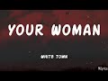 White Town~Your Woman(Lyrics)