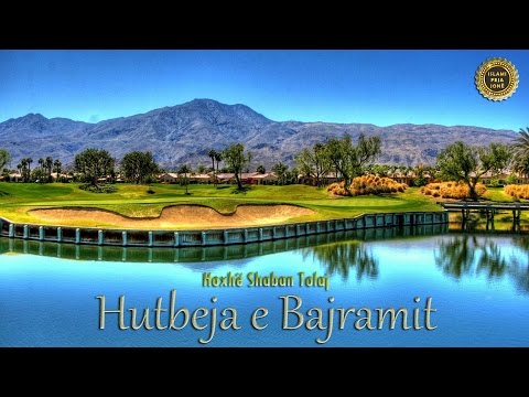 Hutbeja e Bajramit - Shaban Tolaj