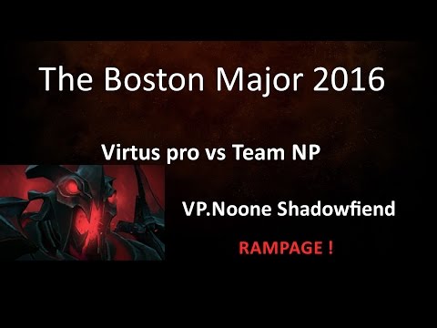 Virtus pro vs Team NP ( VP.Noone  Shadowfiend RAMPAGE ! ) The Boston Major 2016