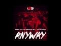 ANYWAY-SKEEZY FT KC, REL , GULLIE LAMONT