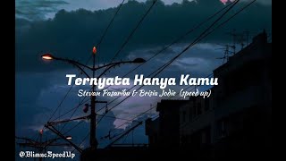 Download lagu Ternyata Hanya Kamu - Stevan Pasaribu & Brisia Jodie (speed up) mp3