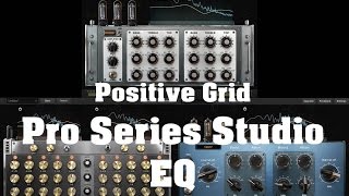 Video thumbnail for Positive Grid - Pro Series Studio EQ by Tenryu Lane