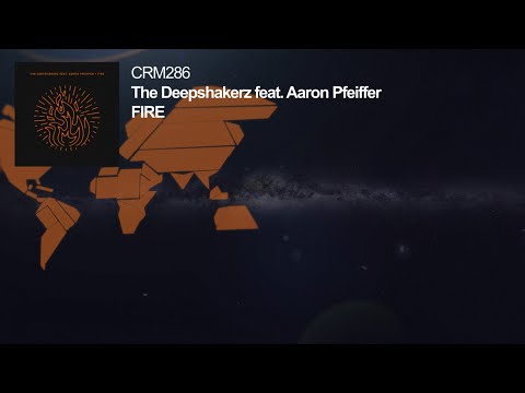The Deepshakerz feat. Aaron Pfeiffer - Fire