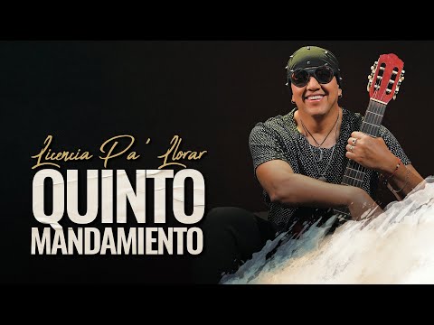 Licencia Pa’ Llorar - Quinto Mandamiento