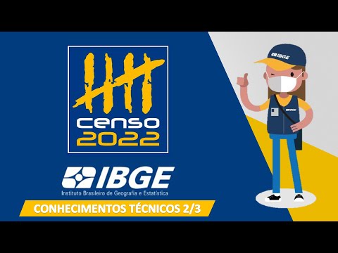 AULÃO IBGE 2022 - CONHECIMENTOS TÉCNICOS (RECENSEADOR) - Parte 2/3