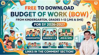 FREE TO DOWNLOAD BUDGET OF WORK (BOW) ALL GRADE LEVELS (Kinder, Grades 1 - 12) FOR SY 2026 - 2027