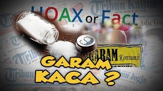Hoax or Fact: Beredar di Media Sosial, Garam Mengandung Serpihan Kaca?