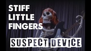 Stiff Little Fingers - Suspect Device (SLF Peel Session) 🎸