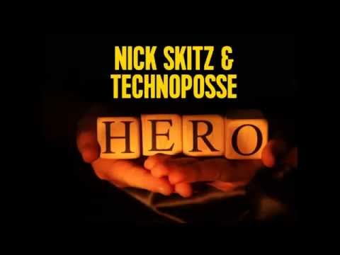 Nick Skitz & Technoposse - Hero (Radio Edit)