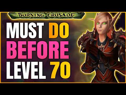 Do This Before Level 70 in TBC Classic | World of Warcraft